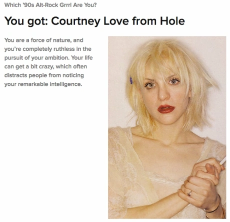 What little girl hasn't dreamt of growing up to become Courtney Love?